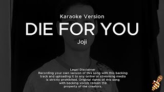 Joji  Die For You Karaoke Version [upl. by Daveen698]