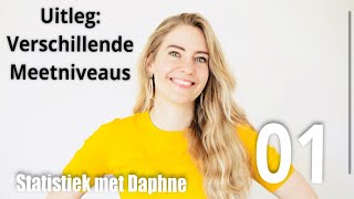 Statistiek met Daphne  Verschillende meetniveaus [upl. by Bobbye]