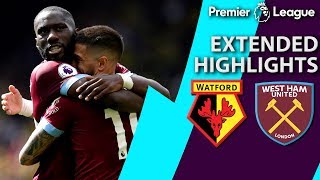 Watford v West Ham  PREMIER LEAGUE EXTENDED HIGHLIGHTS  51219  NBC Sports [upl. by Annehsat13]