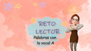 RETO LECTOR PALABRAS LETRA A [upl. by Eitsyrc]