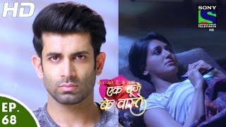 Ek Duje Ke Vaaste  एक दूजे के वास्ते  Episode 68  2nd June 2016 [upl. by Ettenyar]