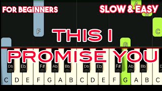 N SYNC  THIS I PROMISE YOU  SLOW amp EASY PIANO TUTORIAL [upl. by Catherin]