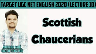 Scottish Chaucerians  Post Chaucer Poets  Target NTA UGC NET English 2020 lecture 10 [upl. by Nuahsyt120]