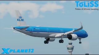 Amsterdam Schiphol Landing  Toliss A321neo  XP12 [upl. by Ludwigg869]