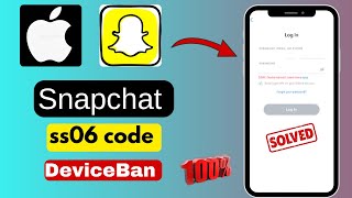 How to Fix Snapchat SS06 code problem  device ban  problem on iPhone  2024🔥 [upl. by Bard]