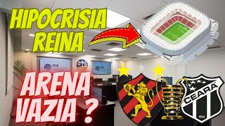 💣PODEMOS TER ARENA PERNAMBUCO VAZIA EM SPORT X CEARÁ [upl. by Neroc]