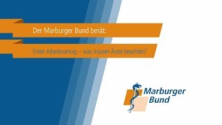 Der Marburger Bund berät Rechtsberatung zum ersten Arbeitsvertrag für Ärztinnen und Ärzte [upl. by Hcirdeirf669]