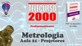 Telecurso 2000  Metrologia  21 Projetores [upl. by Ahsar766]