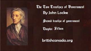 John Locke second treatise chapter 15 [upl. by Ermeena]