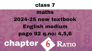 class 7 maths chapter 6 page 92 qno456 English medium kerala syllabus 202425new textbook Ratio [upl. by Josy25]