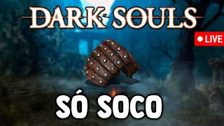 DARK SOULS SÓ NO SOCO  Parte 2 PS5 [upl. by Blunk]