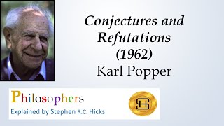 Karl Popper  Conjectures and Refutations  What is science Philosophers Explained  Stephen Hicks [upl. by Icaj]