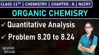 Class 11th Chemistry  Quantitative Analysis  Problem 820 to 824  Chapter 8 Organic Chemistry [upl. by Otrebliw]