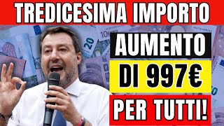 🚨 UFFICIALE Aumento di 997€ sulla Tredicesima per tutti  Data di pagamento [upl. by Broome]