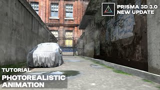 Prisma3d 30 New Upadate  Making a Photorealistic Animation [upl. by Portie356]