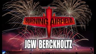 BURNING AIRFIELD 2019  JGW BERCKHOLTZ [upl. by Rutherford]