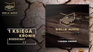 BIBLIA AUDIO superprodukcja  13  Pierwsza Księga Kronik  rozdziały 17  Stary Testament [upl. by Aldus760]