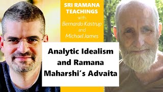 20231026 Bernardo Kastrup amp Michael James Analytic Idealism and Ramana Maharshis Advaita [upl. by Ttenrag]