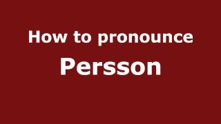 How to Pronounce Persson  PronounceNamescom [upl. by Newnorb]