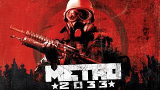 Metro 2033 OST 12  Propaganda Tune [upl. by Llerdnam]