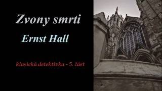 MLUVENÉ SLOVO Hall Ernst  Zvony smrti 5díl DETEKTIVKA [upl. by Aserehs683]