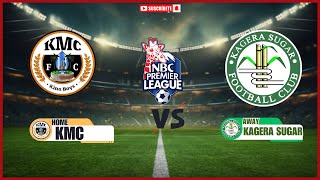 🔴LIVE KMC VS KAGERA SUGAR  NBC premier league [upl. by Adiraf]