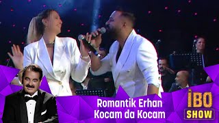 Romantik Erhan  Kocam da Kocam [upl. by Nillek]