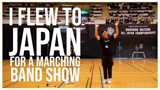 I flew to Japan for a marching band show [upl. by Anihsit244]