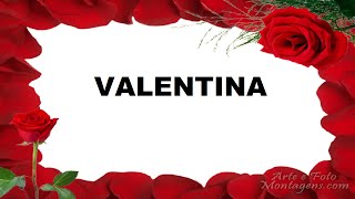 Valentina Significado e Origem do Nome [upl. by Anana]