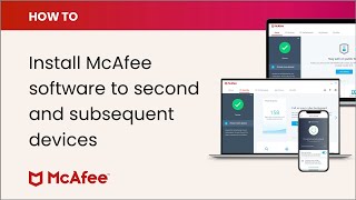 How to install your McAfee software to second and subsequent devices [upl. by Centeno]