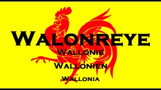 「Regional Anthems」Walonreye  Li Tchant des Walons [upl. by Checani]