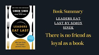 Leaders Eat Last by Simon Sinek Building Trust and Inspiring Leadership  Book Summary [upl. by Yssirk278]