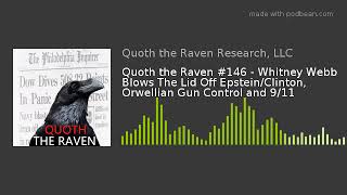 QTR 146  Whitney Webb Blows The Lid Off EpsteinClinton Orwellian Gun Control and 911 [upl. by Araec]