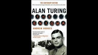 Alan Turing The Enigma The Book That Inspired the Film The Imitation Game [upl. by Yrohcaz]