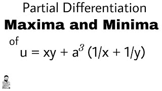 10 MAXIMA amp MINIMA  PROBLEM 1  Most Important Problem  Partial Differentiation [upl. by Swayne]