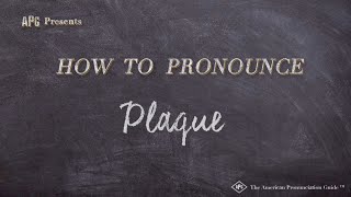 How to Pronounce Plaque Real Life Examples [upl. by Einnalem]