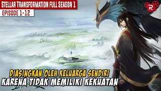 FULL SEASON 1  DITAKDIRKAN TIDAK MEMILIKI KEKUATAN  ALUR CERITA FILM STELLAR TRANSFORMATION [upl. by Ellinnet]