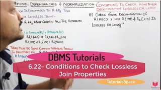 622 Conditions to Check Lossless Join Property in dbms  Functional Dependency amp Normalization [upl. by Nnadroj]