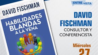 David Fischman presenta «Habilidades blandas a la vena» [upl. by Eddana826]