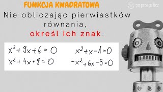 Nie obliczając pierwiastków równania określ ich znak Wzory Viete Matematyka rozszerzona [upl. by Gladwin432]