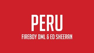 Peru  Fireboy DML amp Ed Sheeran Visualized Lyrics 🐋 [upl. by Aken]