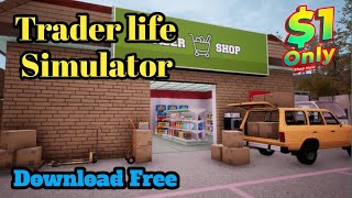 How to download trader life simulator in pc Trader life simulator download pctrader life simulator [upl. by Itsyrc]