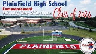 2024 Plainfield High School Commencement [upl. by Rein640]