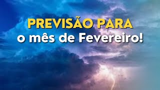 PREVISÃO PARA O MÊS DE FEVEREIRO DE 2024  101123 [upl. by Jain]