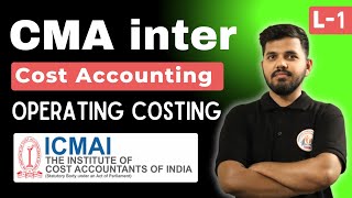 CMA Inter Service Costing amp Operating Costing  CMA Cost Accounting Exam Dec 2024 [upl. by Selhorst]