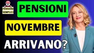 🟨 PENSIONI DI NOVEMBRE DATE E NOVITA❗️ QUANDO ARRIVANO❓ SCOPRIAMOLO INSIEME❗️ [upl. by Wolk]