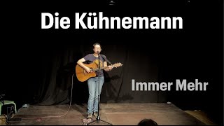 Die Kühnemann  Immer Mehr [upl. by Tail]