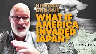 Operation Downfall What If The US NEVER Dropped The Atomic Bomb amp Invaded Japan  History Undone [upl. by Amolap]