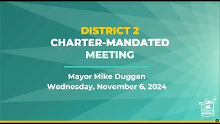 Mayor Duggans D2 Charter Mandated Meeting November 6 2024 [upl. by Aruon]