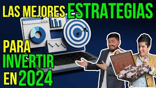 Las MEJORES ESTRATEGIAS para invertir en 2024 278 [upl. by Novehc]